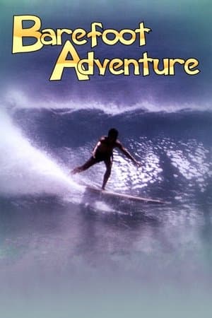 Barefoot Adventure streaming