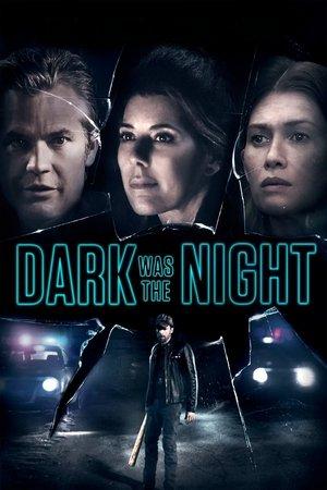 Dark Was the Night streaming