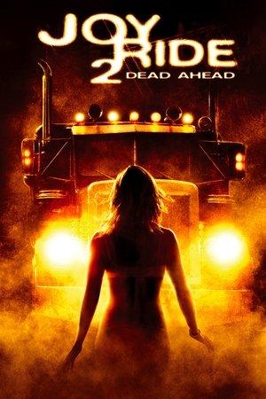 Joy Ride 2: Dead Ahead streaming