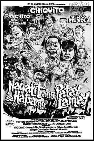 Nagalit Ang Patay sa Haba ng Lamay streaming