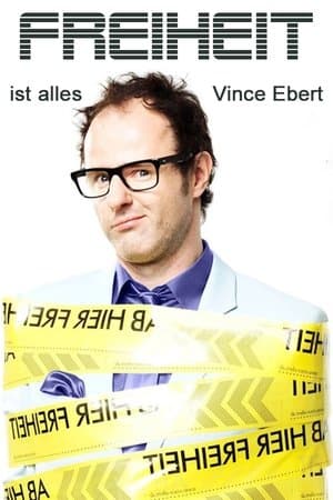 Vince Ebert: Freiheit ist alles! streaming