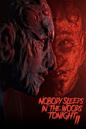 Nobody Sleeps in the Woods Tonight 2 streaming