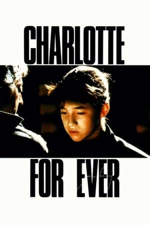 Charlotte for Ever streaming