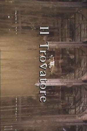 Il Trovatore streaming