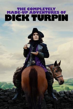 The Completely Made-Up Adventures of Dick Turpin streaming