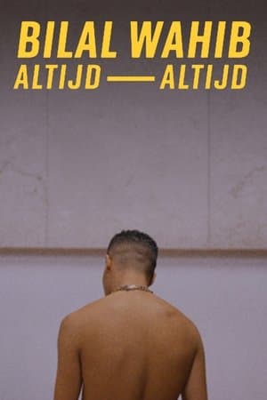 Bilal Wahib: Altijd, altijd streaming