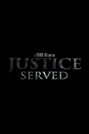 Justice Served streaming