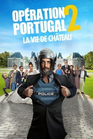 Opération Portugal 2 : La Vie de château streaming