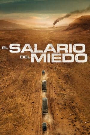 El salario del miedo streaming
