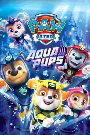 PAW Patrol: Aqua Pups streaming