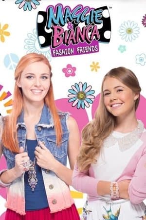 Maggie & Bianca Fashion Friends streaming