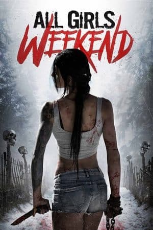 All Girls Weekend streaming