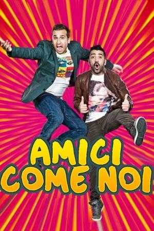 Amici come noi streaming