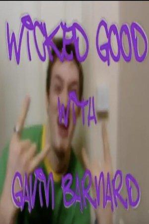 Wicked Good with Gavin Barnard streaming