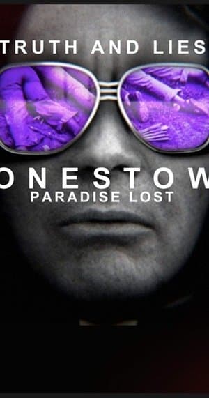 Truth and Lies: Jonestown, Paradise Lost streaming