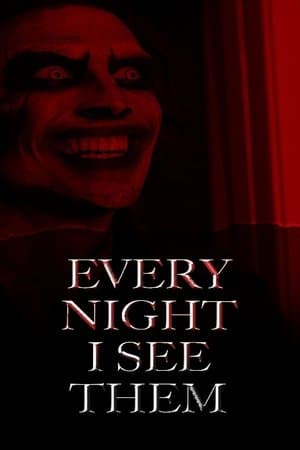 Every Night I See Them streaming