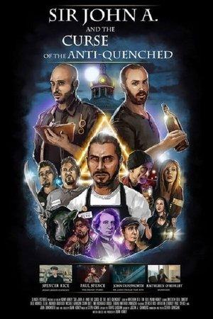 Sir John A. And the Curse of the Anti-Quenched streaming