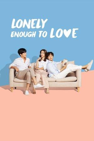 Lonely Enough to Love! streaming