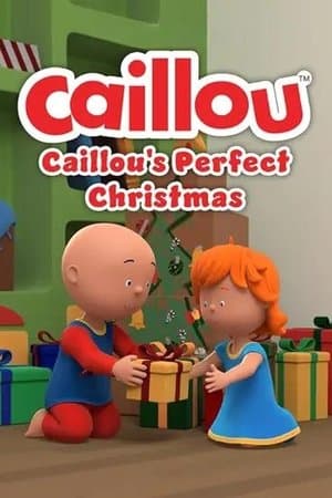 Caillou: Caillou's Perfect Christmas streaming