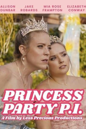Princess Party P.I. streaming