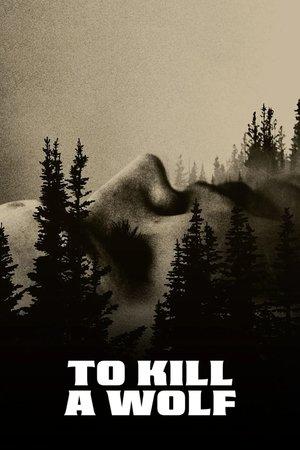 To Kill a Wolf streaming