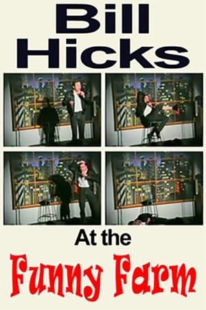 Bill Hicks: The Funny Farm streaming