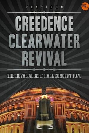 Creedence Clearwater Revival - Live au Royal Albert Hall streaming
