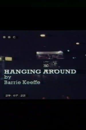 Hanging Around streaming