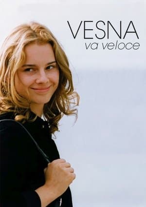 Vesna Goes Fast streaming