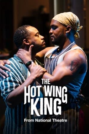National Theatre Live: The Hot Wing King streaming