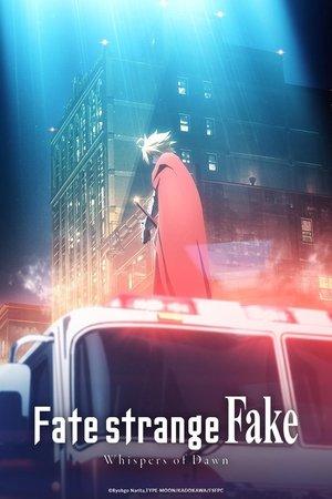 Fate/strange Fake -Whispers of Dawn- streaming