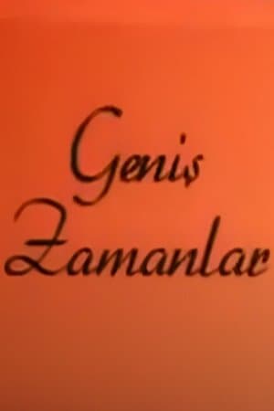 Geniş Zamanlar streaming