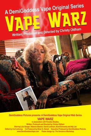 Vape Warz: The Movie streaming