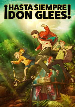 ¡Hasta siempre, Don Glees! streaming