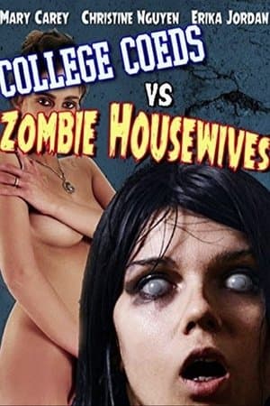 College Coeds vs. Zombie Housewives streaming