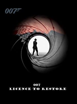 007: Licence to Restore streaming