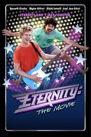 Eternity: The Movie streaming