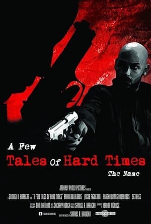 A Few Tales of Hard Times: Chapter 4 - The Name streaming