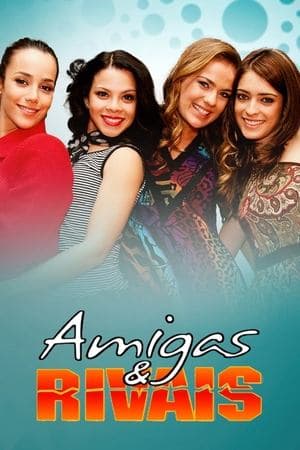 Amigas & Rivais streaming