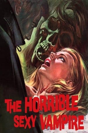 The Horrible Sexy Vampire streaming