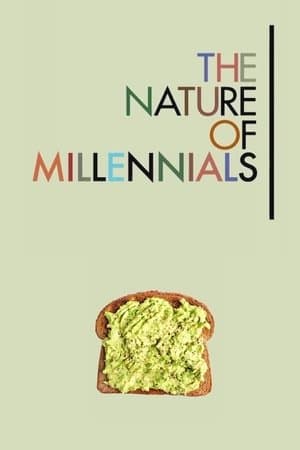 The Nature of Millennials streaming