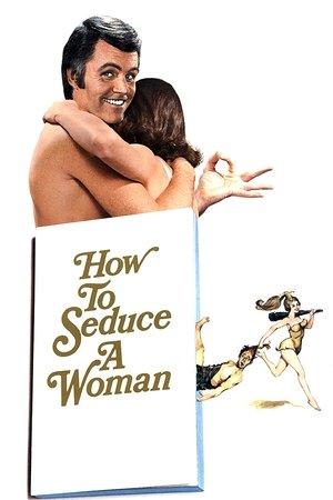 How to Seduce a Woman streaming