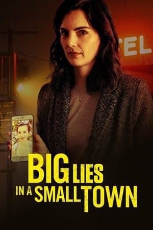 Big Lies In a Small Town streaming