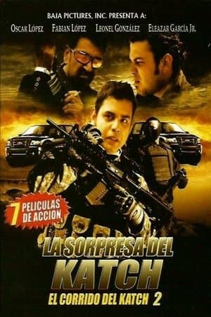 El Corrido del Katch 2 streaming
