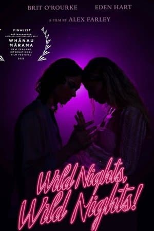 Wild Nights, Wild Nights! streaming