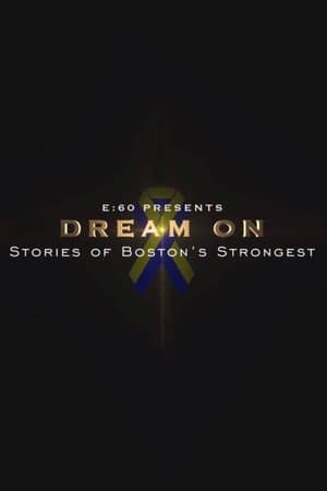 E:60 - Dream On: Stories of Boston's Strongest streaming