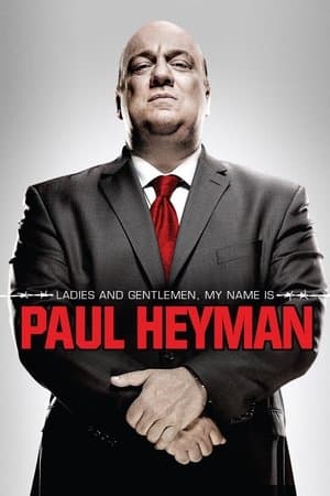 Ladies and Gentlemen, My Name Is Paul Heyman streaming