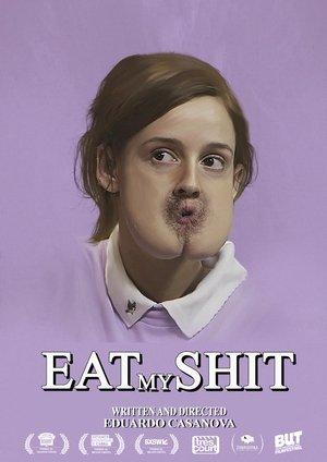 Eat My Shit streaming