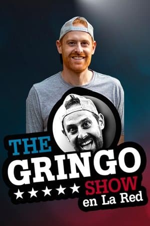 The Gringo Show streaming