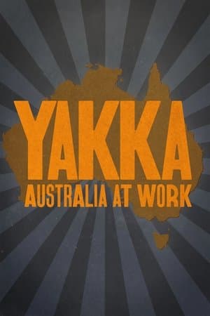 Yakka: Australia At Work streaming